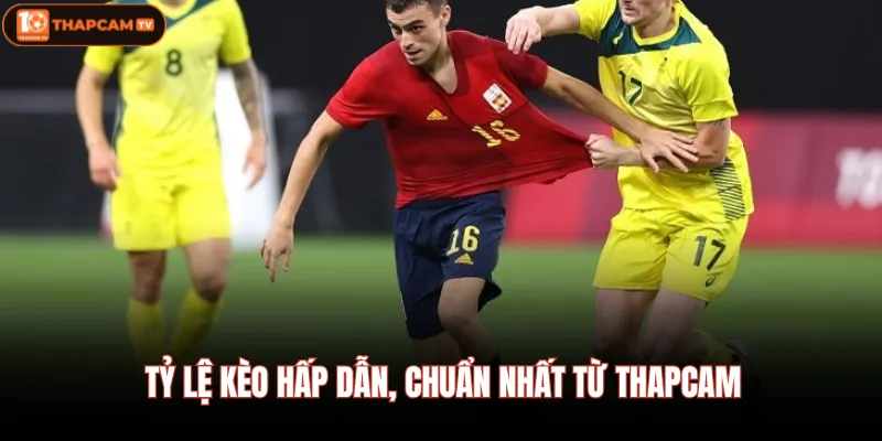 Tỷ lệ kèo hấp dẫn, chuẩn nhất từ Thapcam